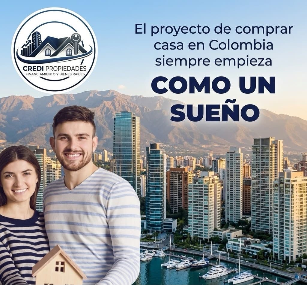 Comprar casa en Colombia empieza como un sueño — asesoría inmobiliaria